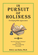 In Pursuit of Holiness: Developing Bible Appreciation