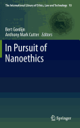 In Pursuit of Nanoethics