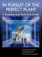 In Pursuit of the Perfect Plant - Kennedy, Pat, RN, and Bapat, Vivek, and Kurchina, Paul