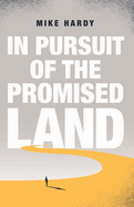 In Pursuit of the Promised Land
