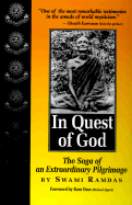 In Quest of God: The Saga of an Extraordinary Pilgrimage - Ramdas, Swami, and Satchidananda, Sri S (Designer), and Easwaran, Eknath (Designer)