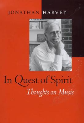 In Quest of Spirit: Thoughts on Music - Harvey, Jonathan