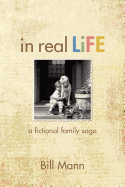 In Real Life: A Fictional Family Saga