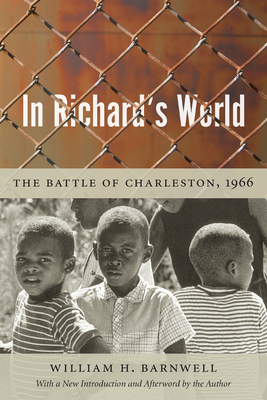 In Richard's World: The Battle of Charleston, 1966 - Barnwell, William H