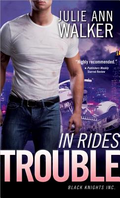 In Rides Trouble - Walker, Julie Ann