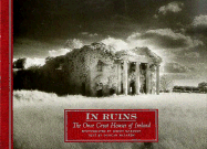 In Ruins: The Once Great Houses of Ireland - McLaren, Duncan, and Marsden, Simon, Sir (Photographer)