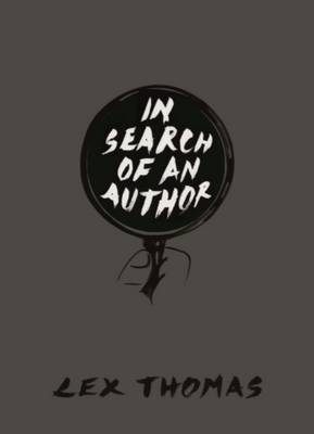 In Search of an Author - Thomas, Lex