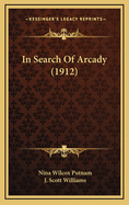 In Search of Arcady (1912)