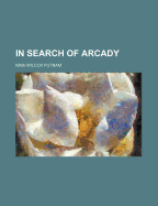 In Search of Arcady