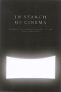 In Search of Cinema: Writings on International Film Art