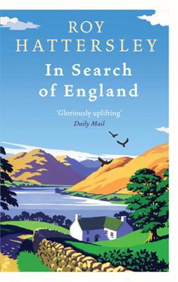 In Search Of England - Hattersley, Roy