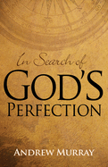 In Search of God's Perfection