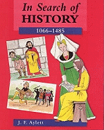 In Search of History: 1066-1485