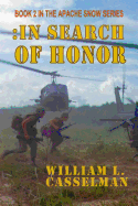 In Search Of Honor: Book 2 of the Apache Snow Series