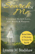 In Search of Me: A Journey to Self-Love, Self-Worth & Purpose