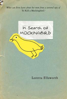 In Search of Mockingbird - Ellsworth, Loretta
