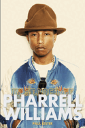 In Search Of... Pharrell Williams