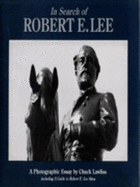 In Search of Robert E. Lee