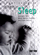 In Search of Sleep: Straight Talk about Babies, Toddlers and Night Waking - Reichert, Bonny