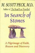 In Search of Stones: A Pilgrimage of Faith, Reason and Discovery