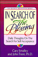 In Search of the Blessing - Smalley, Gary, Dr., and Smalley, Paul, and Trent, John T, Dr.