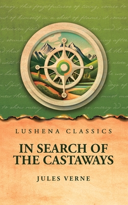 In Search of the Castaways - Jules Verne