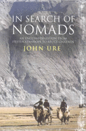 In Search of the Nomads: An English Obsession from Hester Stanhope to Bruce Chatwin