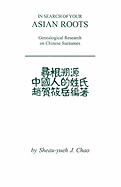 In Search of Your Asian Roots: Genealogical Resources on Chinese Surnames