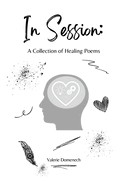 In Session: A Collection of Healing Poems