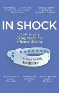 In Shock: How nearly dying made me a better doctor