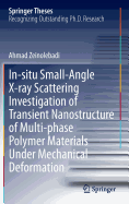 In-Situ Small-Angle X-Ray Scattering Investigation of Transient Nanostructure of Multi-Phase Polymer Materials Under Mechanical Deformation