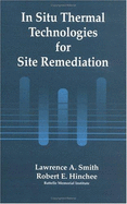 In Situ Thermal Technologies for Site Remediation