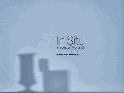 In Situ: Traces of Morandi