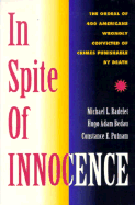 In Spite of Innocence - Radelet, Michael L, Professor, and Bedau, Hugo Adam, and Putnam, Constance E