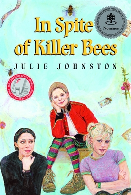 In Spite of Killer Bees - Johnston, Julie