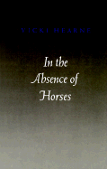 In the Absence of Horses