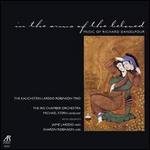 In the arms of the beloved: Music of Richard Danielpour