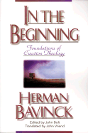 In the Beginning: Foundations of Creation Theology