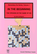 In the Beginning: The Opening in the Game of Go