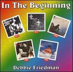 In the Beginning - Debbie Friedman