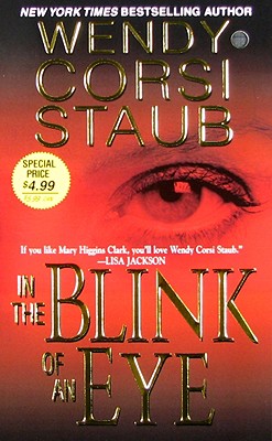 In the Blink of an Eye - Staub, Wendy Corsi