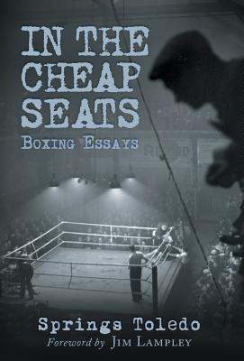 In the Cheap Seats - Toledo, Springs, and Lampley, Jim (Foreword by)