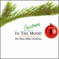 In the Christmas Mood - The Glenn Miller Orchestra