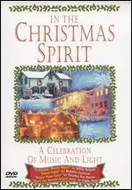 In the Christmas Spirit: A Celebration of Music and Light