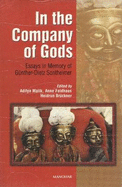 In the Company of Gods: Essays in Memory of Gunther-Dietz Sontheimer
