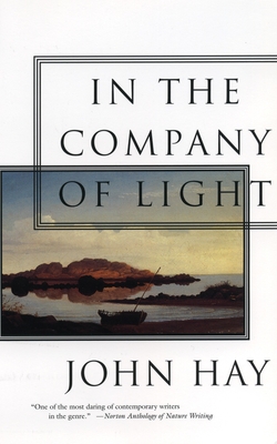 In the Company of Light - Hay, John