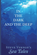 In the Dark and the Deep