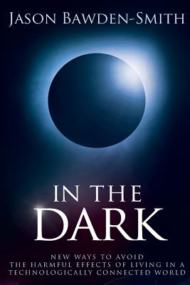 In the Dark - Smith, Jason Bawden