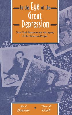 In the Eye of the Great Depression - Bauman, John F