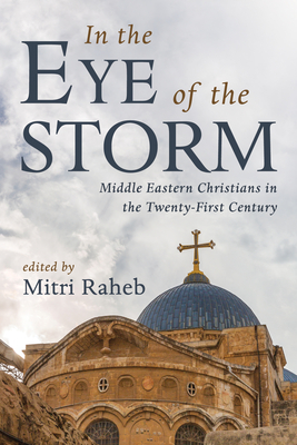 In the Eye of the Storm - Raheb, Mitri (Editor)